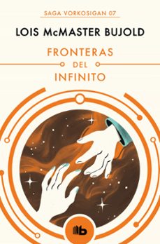 fronteras del infinito (las aventuras de miles vorkosigan 7)-lois mcmaster bujold-9788490708606