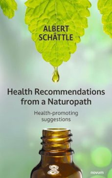 health recommendations from a naturopath (ebook)-albert schättle-9788490726006