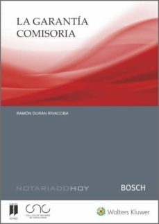la garantia comisoria (ebook)-angel serrano de nicolas-ramon duran rivacoba-9788490904206