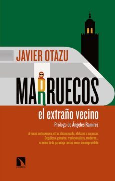 marruecos, el extraño vecino-javier otazu elcano-9788490978306