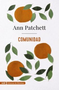 comunidad (adn)-ann patchett-9788491047506