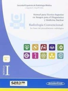modulo i. radiologia convencional. las bases del procedimiento radiologico-9788491100706