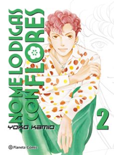 no me lo digas con flores nº 02/20 (nueva edicion)-yoko kamio-9788491465706