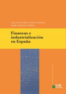 finanzas e industrializacion en españa (ebook)-9788491595106