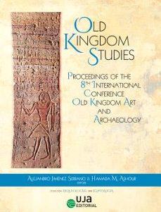 international conference old kingdom art and archaeology (8ª 2022 .jaen)-alejandro jimenez serrano-9788491596806