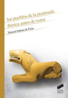 los pueblos de la peninsula iberica antes de roma-manuel salinas de frias-9788491712206