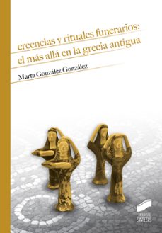 creencias y rituales funerarios: el mas alla en la grecia antigua (ebook)-marta gonzalez gonzalez-9788491717706