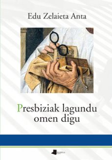 presbiziak lagundu omen digu-edu zelaieta anta-9788491723806