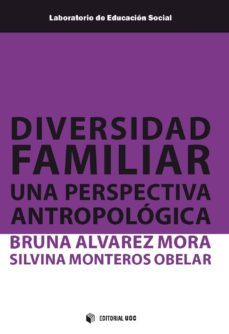 diversidad familiar. una perspectiva antropologica (ebook)-bruna alvarez mora-silvina monteros obelar-9788491804406