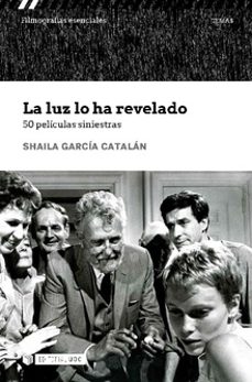 la luz lo ha revelado-shaila garcia catalan-9788491805106