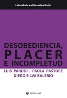 desobediencia, placer e incompletud-luis varios-9788491807506