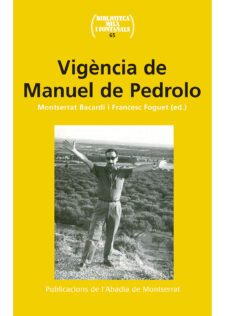 vigencia de manuel de pedrolo-montserrat bacardi-francesc foguet-9788491910206