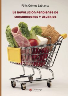 la revolucion pendiente de consumidores y usuarios-9788491941606