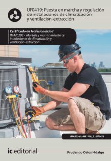 puesta en marcha y regulacion de instalaciones de climatizacion y ventilacion-extraccion. imar0208 (ebook)-prudencio ostos hidalgo-9788491989806