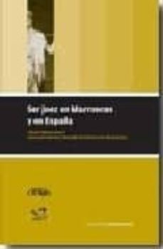 ser juez en marruecos y en españa-9788492511006