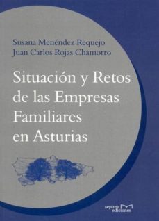 situacion y retos de las empresas familiares en asturias-susana menendez requejo-9788492536306