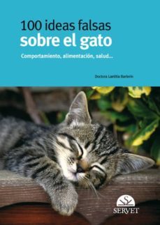 100 ideas falsas sobre el gato-laetitia barlerin-9788492569106