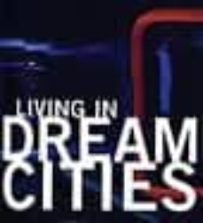 living in dream cities-9788492731206