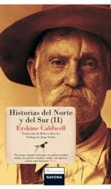 historias del norte y del sur ii-erskine caldwell-9788492840106