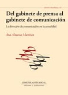 del gabinete de prensa al gabinete de comunicacion-ana almansa martinez-9788492860906