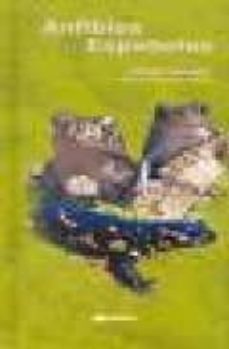 anfibios españoles (identificacion, historia y distribucion)-alfredo salvador-mario garcia paris-9788493209506