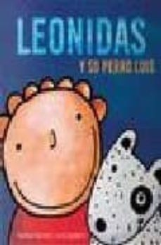 leonidas y su perro luis-esteban serrano perez araujo-lucia spotorno-9788493395506