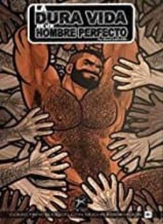 la dura vida de un hombre perfecto-david cantero berenguer-9788493758806