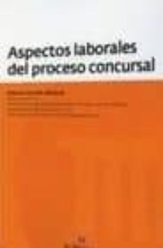 aspectos laborales del proceso concursal-dolores carrillo marquez-9788493820206
