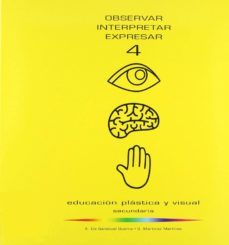 observar interpretar expresar 4o.eso (plastica visual)-9788493902506