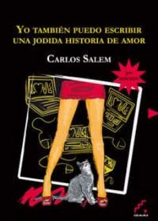 yo tambien puedo escribir una jodida historia de amor (3ª ed.)-9788493948306