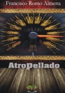 atropellado-francisco romo almena-9788494110306