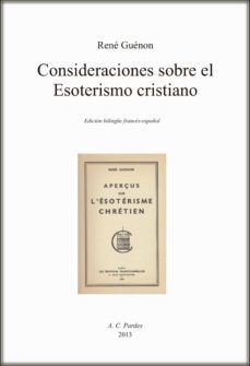 consideraciones sobre el esoterismo cristiano-rene guenon-juan de la viuda-9788494200106