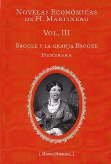 novelas economicas de harriet martineau vol. iii: brooke y la granja brooke, demerara-harriet martineau-9788494353406