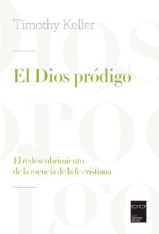 el dios prodigo (ebook)-timothy keller-9788494408106
