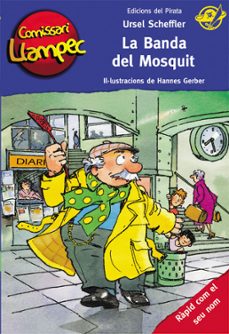 la banda del mosquit-ursel scheffler-9788494454806