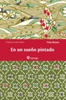 en un sueño pintado-buson yosa-9788494468506