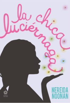 la chica luciérnaga (ebook)-nereida noonan-9788494498206
