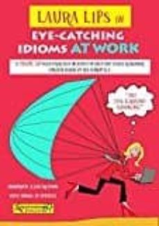 laura lips in eye-catching idioms at work-9788494535406