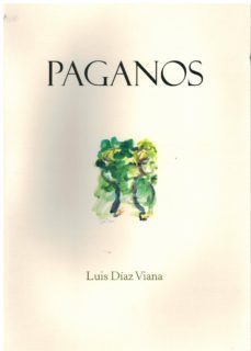 paganos-luis diaz viana-9788494555206