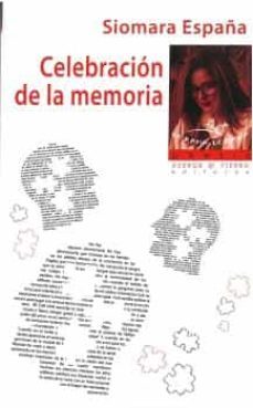 celebracion de la memoria-siomara españa-9788494849206