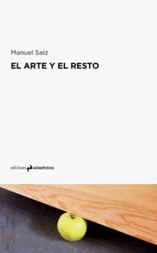 el arte y el resto-manuel saiz-9788494856006