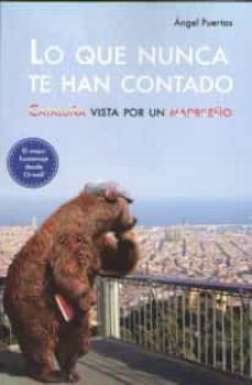 lo que nunca te han contado-angel puertas-9788494867606