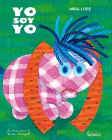 yo soy yo-mira lobe-susi weigel-9788494887406