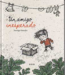 un amigo inesperado-santiago gonzalez-9788494910906