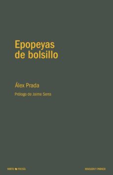 epopeyas de bolsillo-alex prada-9788494916106