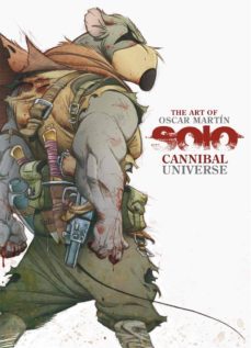 the art of oscar martin. solo cannibal universe-oscar martin-9788494954306