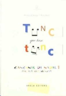 tunc que tan tunc cançoner de nadal 1 per als mes menuts-marta badia-montserrat busque-9788495134806
