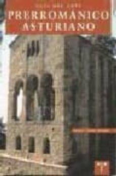 guia del arte prerromanico asturiano-9788495178206