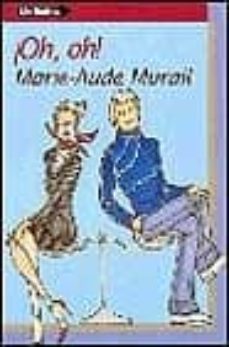 ¡oh, oh!-marie aude murail-9788495808806