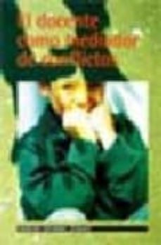 el docente como mediador de conflictos-isabel rodriguez prego-9788495869906